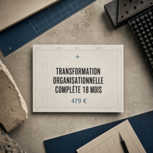 Transformation Organisationnelle Complète 18 Mois